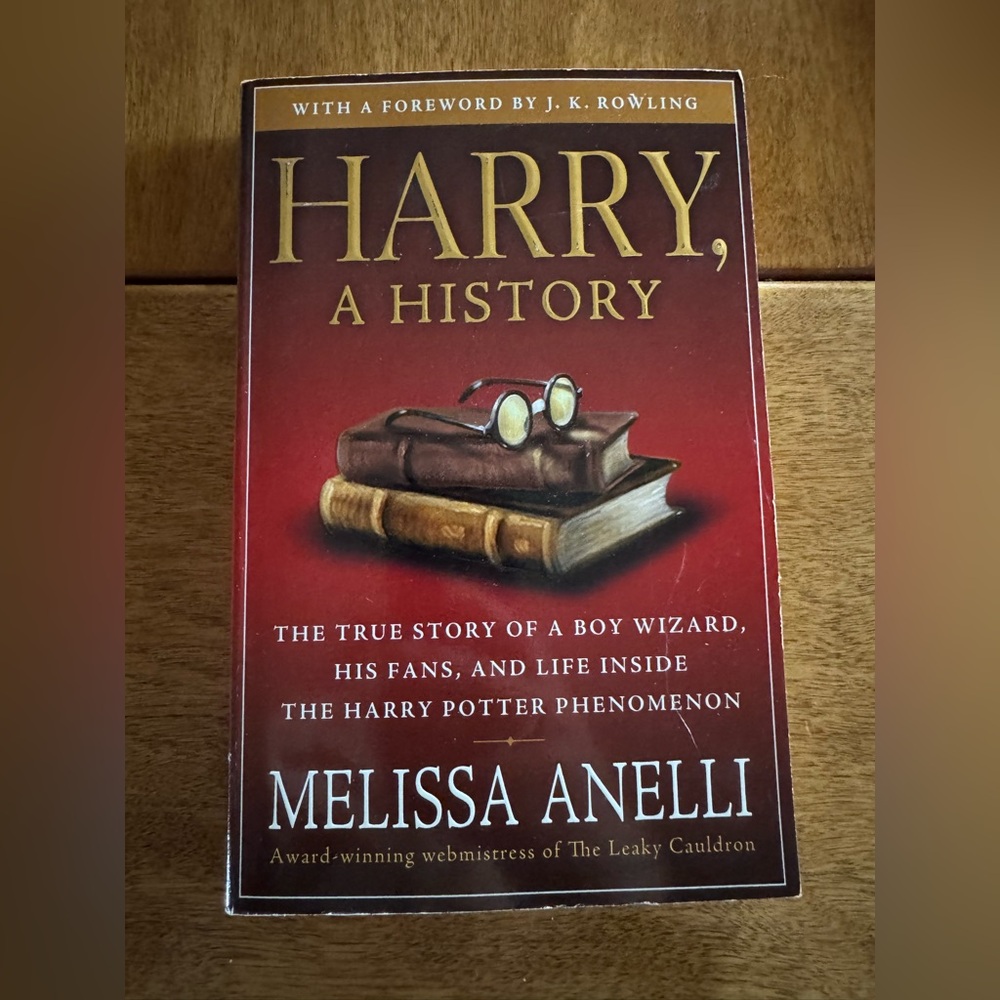 Harry, A History by Melissa Anelli - Signed Copy